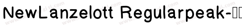 NewLanzelott Regularpeak字体转换